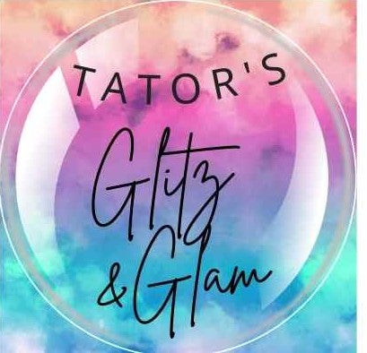 Tator’s Glitz & Glam